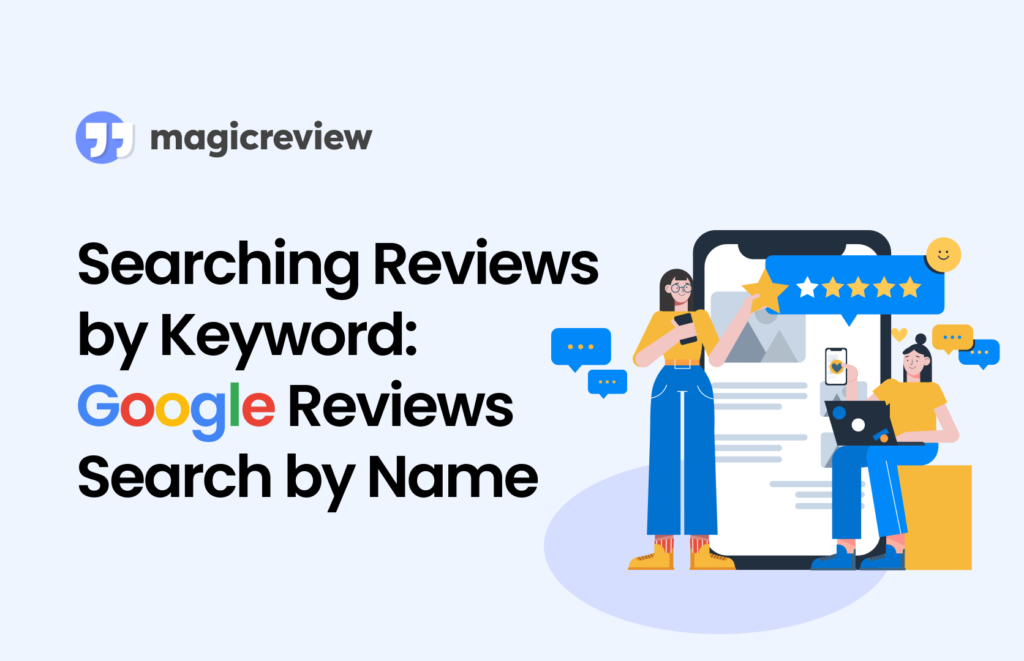 Searching Reviews by Keyword: Google Reviews Search by Name